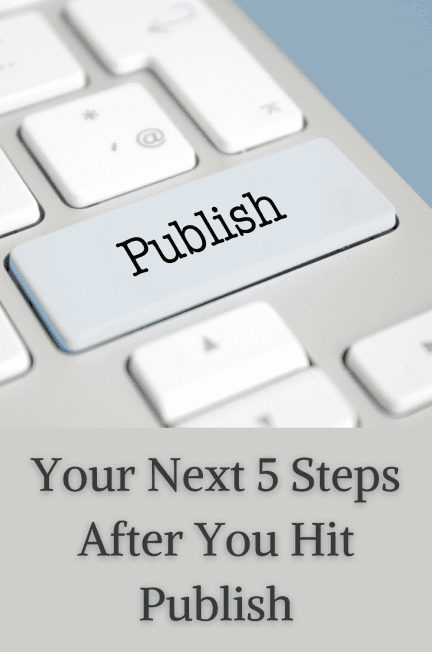 a keyboard with a big publish button your next 5 steps after you hit publish